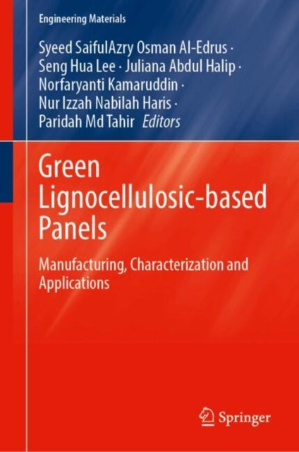 Green Lignocellulosic-Based Panels: Manufacturing, Characterization and Applications