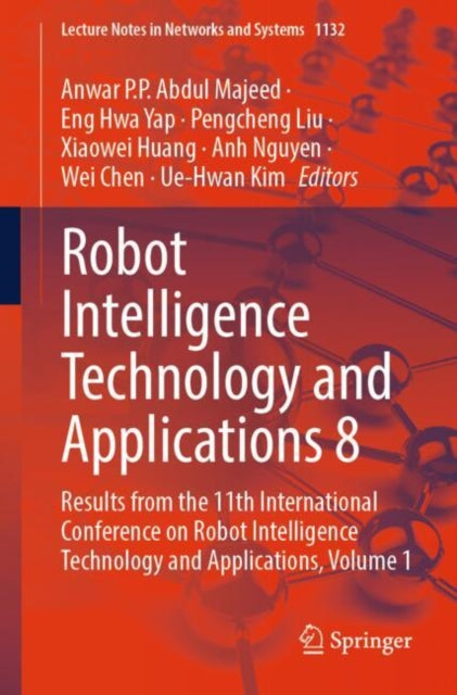 Robot Intelligence Technology and Applications 8: Results from the 11th International Conference on Robot Intelligence Technology and Applications, Volume 1