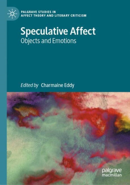 Speculative Affect: Objects and Emotions