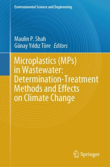 Microplastics (MPs) in Wastewater:  Determination-Treatment Methods and Effects on Climate Change