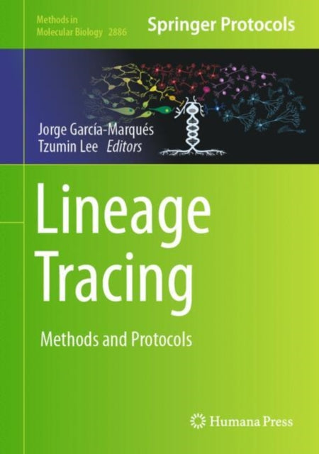 Lineage Tracing: Methods and Protocols