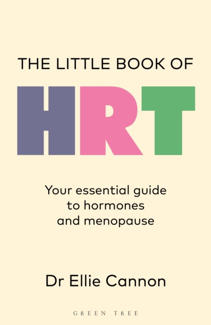 The Little Book of HRT: Your essential guide to hormones and menopause