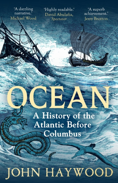 Ocean: A History of the Atlantic Before Columbus