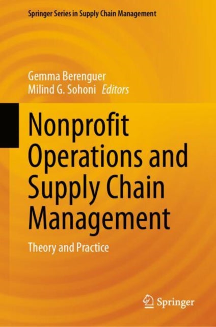 Nonprofit Operations and Supply Chain Management: Theory and Practice