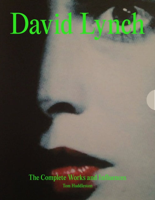 David Lynch: His Work, His World