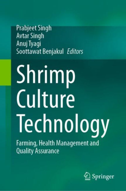 Shrimp Culture Technology: Farming, Health Management and Quality Assurance