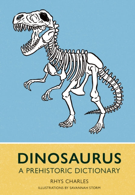 Dinosaurus: A Prehistoric Dictionary
