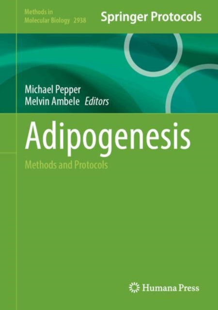 Adipogenesis: Methods and Protocols