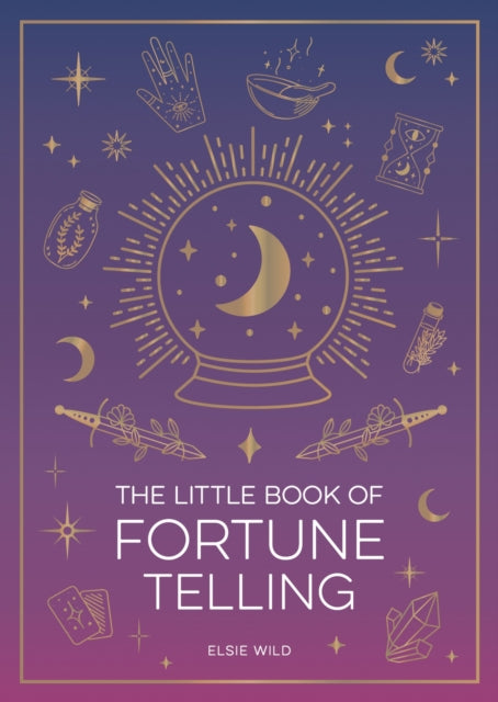The Little Book of Fortune Telling: An Introduction to the Art of Divination