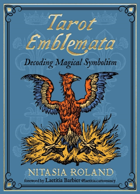 Tarot Emblemata: Decoding Magical Symbolism (83 Full-Color Cards and 192-Page Guidebook)