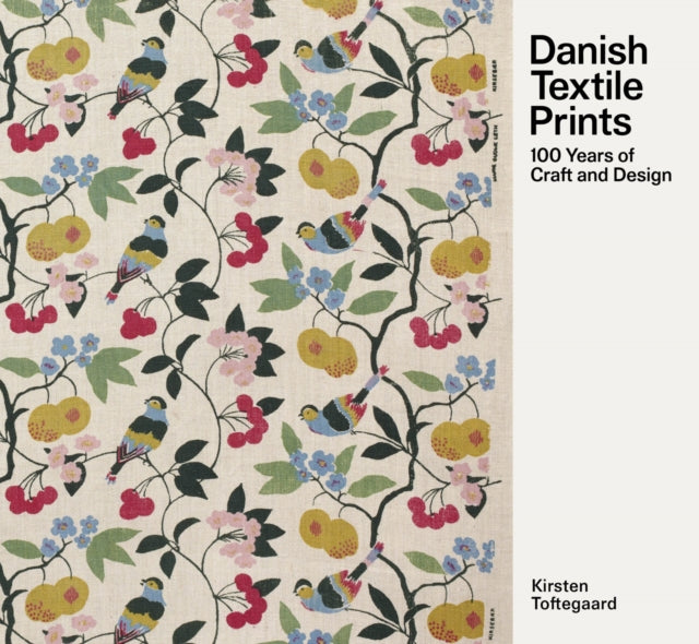 Danish Textile Prints: Through 100 Years