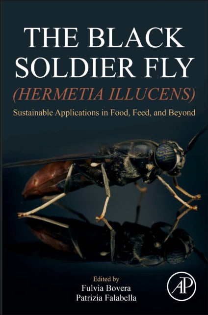 The Black Soldier Fly (Hermetia illucens): Sustainable Applications in Food, Feed, and Beyond