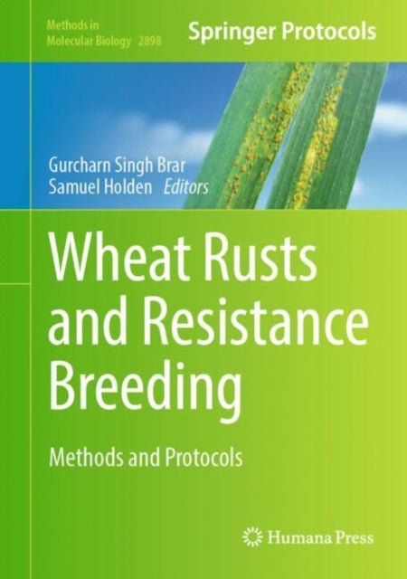 Wheat Rusts and Resistance Breeding: Methods and Protocols