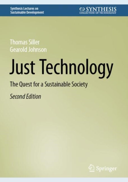 Just Technology: The Quest for a Sustainable Society