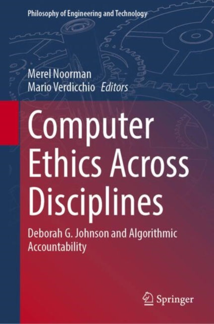 Computer Ethics Across Disciplines: Deborah G. Johnson and Algorithmic Accountability