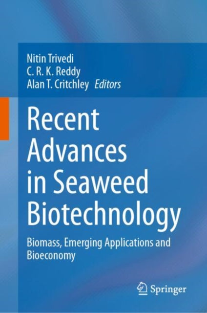 Recent Advances in Seaweed Biotechnology: Biomass, Emerging Applications and Bioeconomy