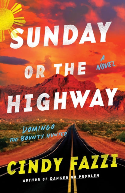 Sunday or the Highway: A Novel