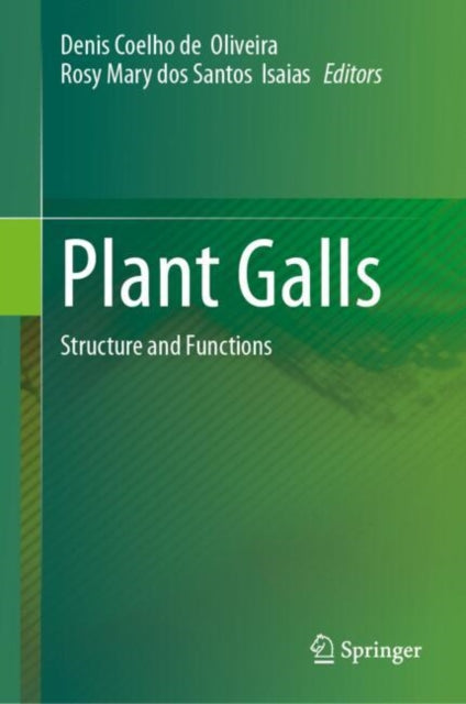 Plant Galls: Structure and Functions