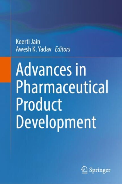 Advances in Pharmaceutical Product Development