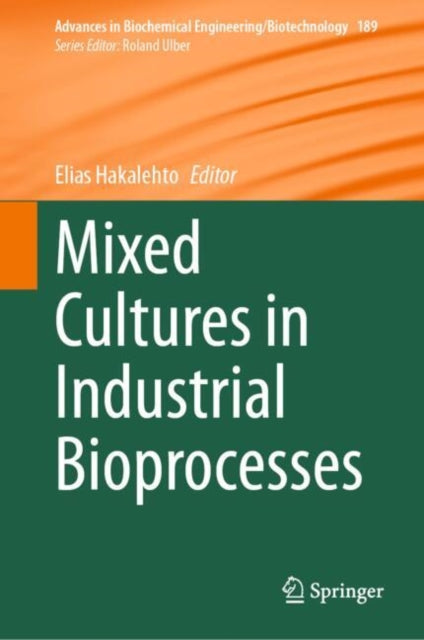Mixed Cultures in Industrial Bioprocesses