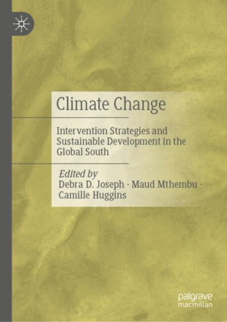 Climate Change: Intervention Strategies and Sustainable Development in the Global South