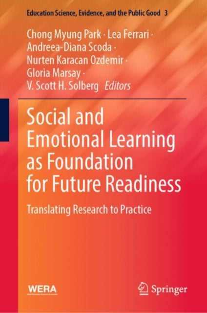 Social and Emotional Learning as Foundation for Future Readiness: Translating Research to Practice