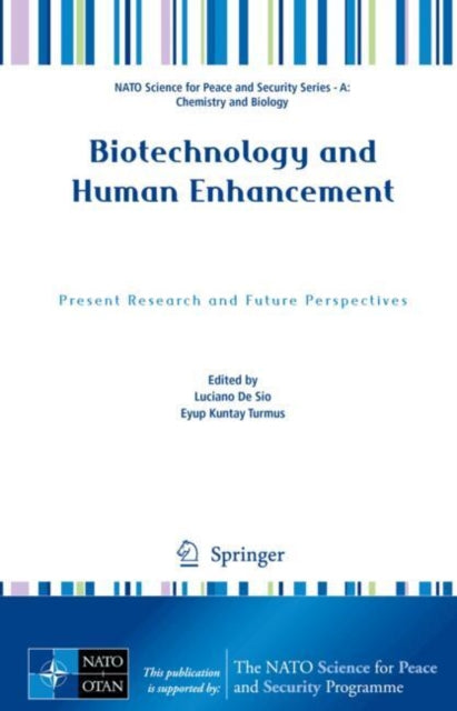 Biotechnology and Human Enhancement: Present Research and Future Perspectives