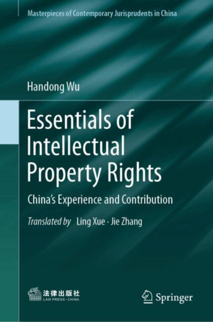 Essentials of Intellectual Property Rights: China’s Experience and Contribution