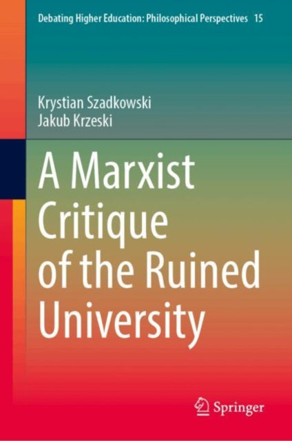A Marxist Critique of the Ruined University