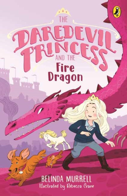 Daredevil Princess and the Fire Dragon: Book 3