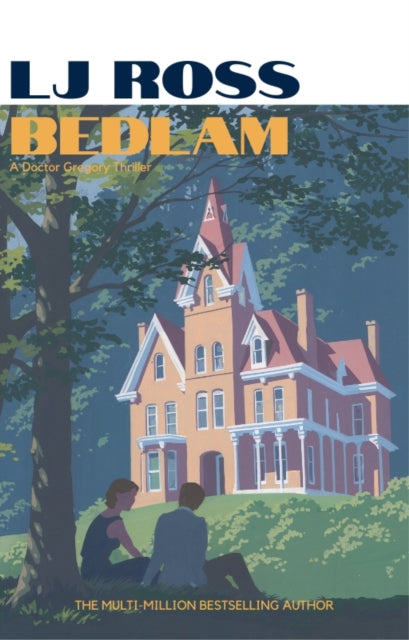 Bedlam: An Alexander Gregory Thriller