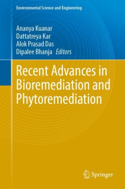 Recent Advances in Bioremediation and Phytoremediation