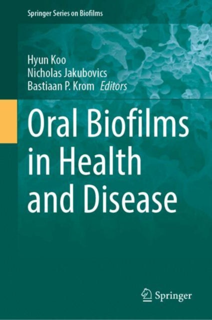 Oral Biofilms in Health and Disease
