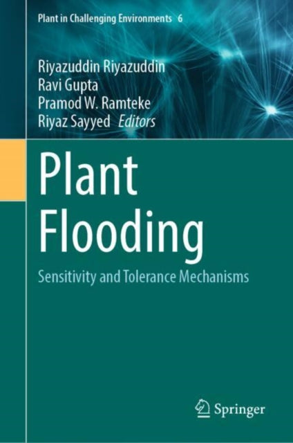 Plant Flooding: Sensitivity and Tolerance Mechanisms