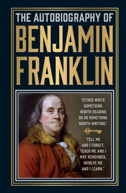 The Autobiography of Benjamin Franklin: Deluxe Hardbound Edition