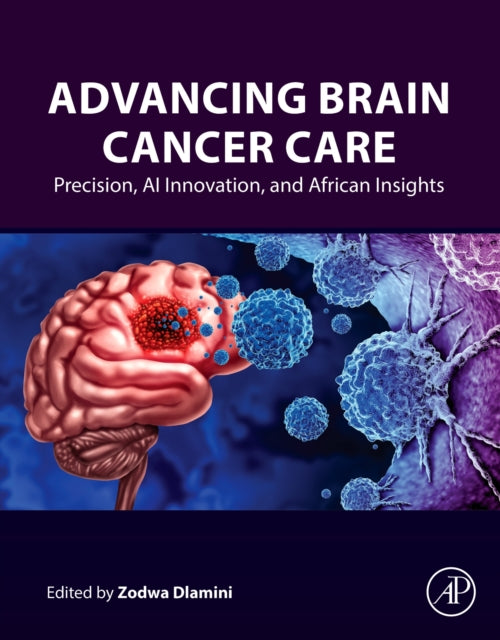 Advancing Brain Cancer Care: Precision, AI Innovation, and African Insights