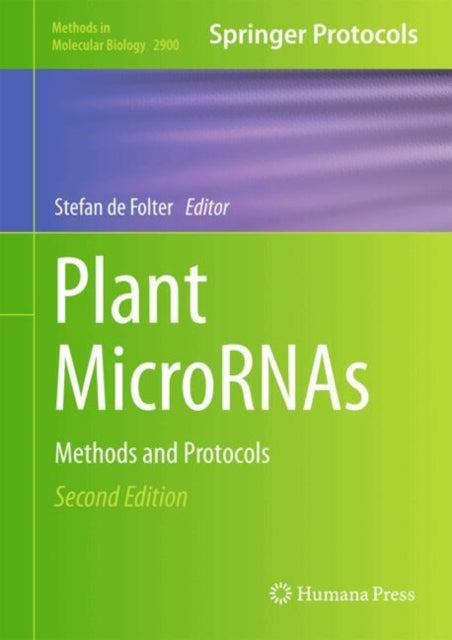 Plant MicroRNAs: Methods and Protocols
