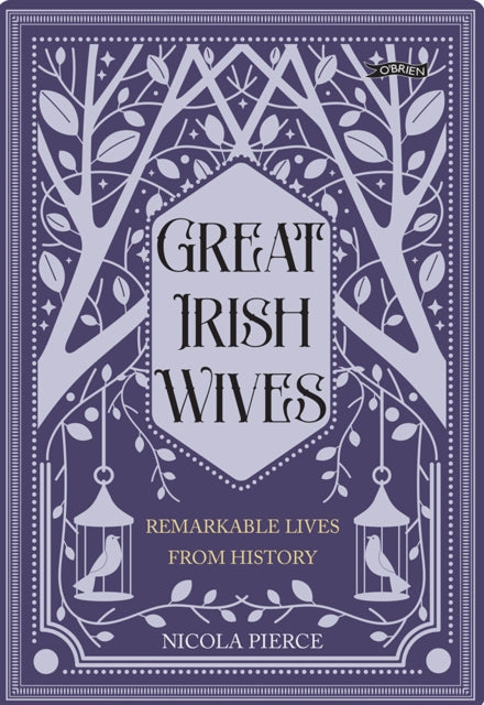 Great Irish Wives: Remarkable Lives from History