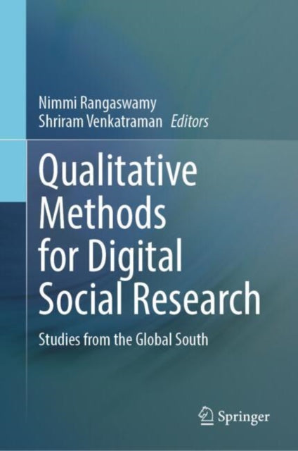 Qualitative Methods for Digital Social Research: Studies from the Global South