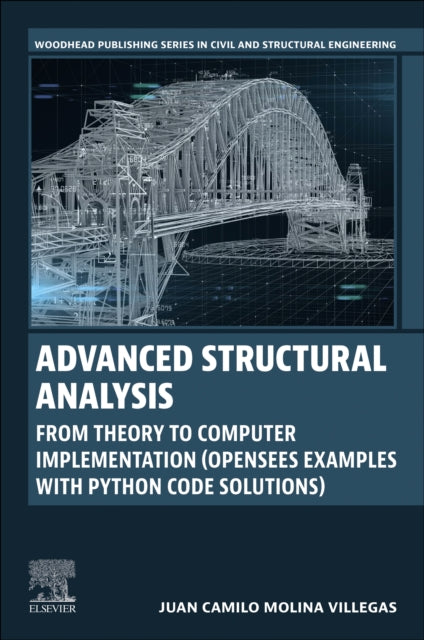 Advanced Structural  Analysis: From Theory to Computer Implementation (OpenSees Examples with Python Code Solutions)