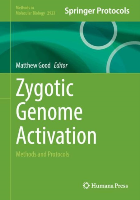 Zygotic Genome Activation: Methods and Protocols