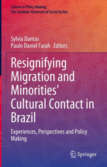 Resignifying Migration and Minorities' Cultural Contact in Brazil: Experiences, Perspectives and Policy Making