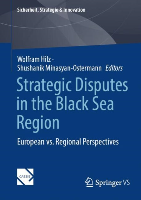 Strategic Disputes in the Black Sea Region: European vs. Regional Perspectives