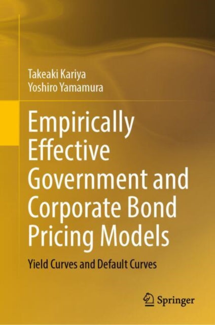 Empirically Effective Government and Corporate Bond Pricing Models: Yield Curves and Default Curves