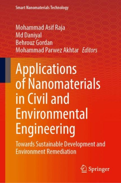 Applications of Nanomaterials in Civil and Environmental Engineering: Towards Sustainable Development and Environment Remediation