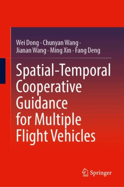 Spatial-Temporal Cooperative Guidance for Multiple Flight Vehicles
