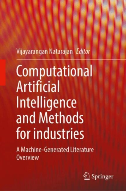 Computational Artificial Intelligence and Methods for industries: A Machine-Generated Literature Overview
