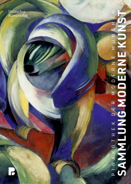 Pinakothek der Moderne Munchen: Sammlung Moderne Kunst