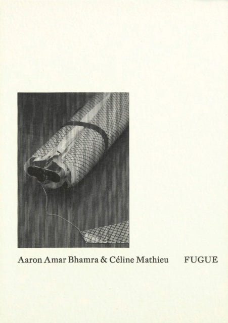 Aaron Amar Bhamra & Celine Mathieu: Fugue