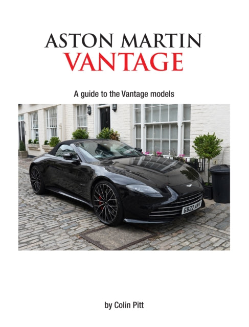 Aston Martin Vantage: A Guide to the Vantage Models